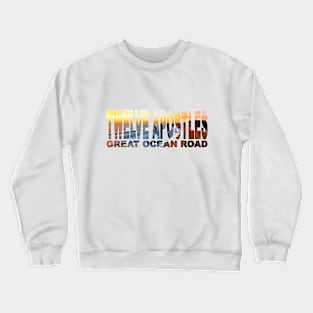 TWELVE APOSTLES Great Ocean Road - Victoria Australia Crewneck Sweatshirt